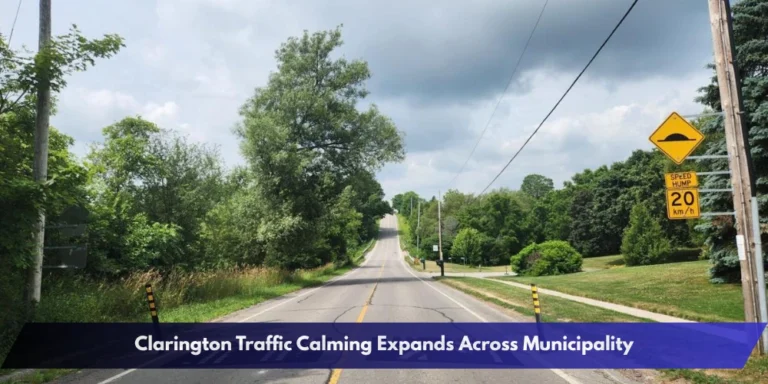Clarington Traffic Calming Expands Across Municipality