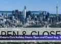 Ontario Civic Holiday Hours: Open and Closed Aug. 3