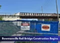 Bowmanville Rail Bridge Construction Begins