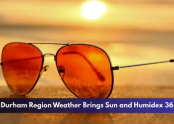 Durham Region Weather Brings Sun and Humidex 36 Durham Region Weather Brings Sun and Humidex 36