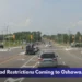 Durham Road Restrictions Coming to Oshawa, Clarington Durham Road Restrictions Coming to Oshawa, Clarington