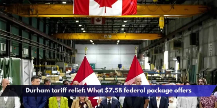 Durham tariff relief: What $7.5B federal package offers