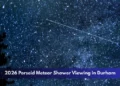 2026 Perseid Meteor Shower Viewing in Durham