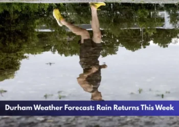 Durham Weather Forecast: Rain Returns This Week