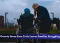 Ontario Home Care Crisis Leaves Families Struggling