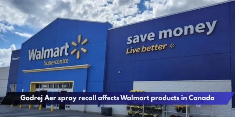 Godrej Aer spray recall affects Walmart products in Canada