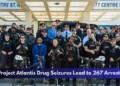 Project Atlantis Drug Seizures Lead to 267 Arrests