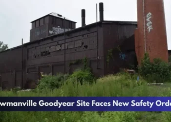 Bowmanville Goodyear Site Faces New Safety Orders