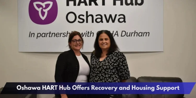 Oshawa HART Hub Offers Recovery and Housing Support