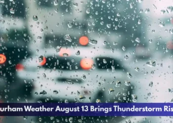 Durham Weather August 13 Brings Thunderstorm Risk