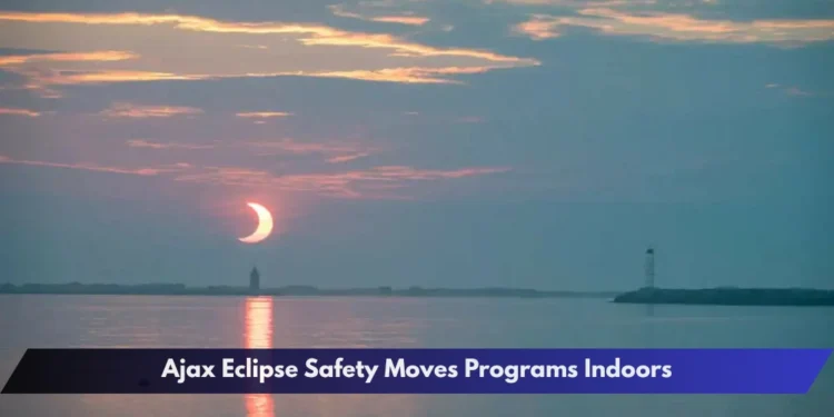 Ajax Eclipse Safety Moves Programs Indoors