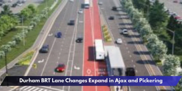 Durham BRT Lane Changes Expand in Ajax and Pickering
