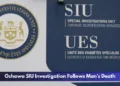 Oshawa SIU Investigation Follows Man's Death