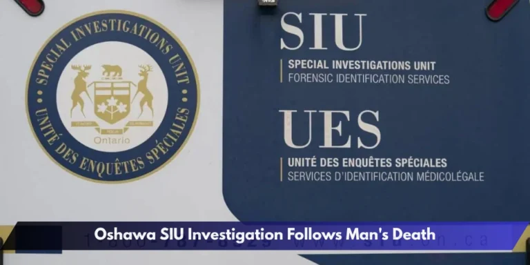 Oshawa SIU Investigation Follows Man's Death