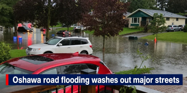 Oshawa road flooding washes out major streets