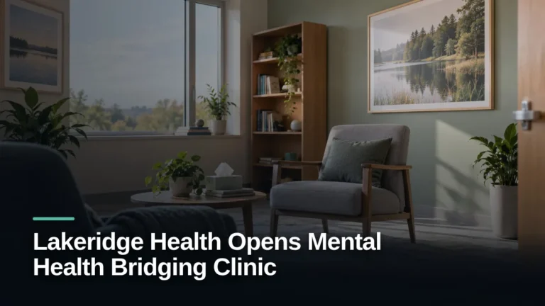 Lakeridge Health Opens Mental Health Bridging Clinic Original editorial featured image for: Lakeridge Health Opens Mental Health Bridging Clinic