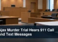 Empty courtroom with a smartphone and evidence files under the headline Ajax Murder Trial Hears 911 Call and Text Messages