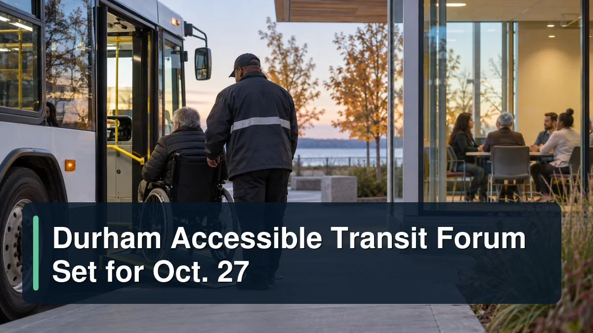 Accessible bus boarding and consultation scene with the headline Durham Accessible Transit Forum Set for Oct. 27