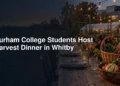 Durham College Students Host Harvest Dinner in Whitby