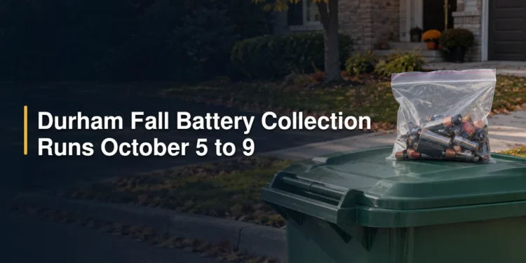 Durham Fall Battery Collection Runs October 5 to 9