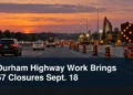 Managed highway work zone with the headline Durham Highway Work Brings 57 Closures Sept. 18