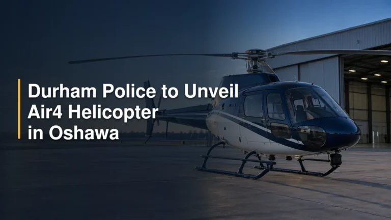 Durham Police to Unveil Air4 Helicopter in Oshawa