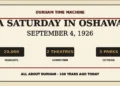 Durham Time Machine graphic for a Saturday in Oshawa on September 4, 1926