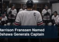 Generic junior hockey captain addressing teammates with the headline Harrison Franssen Named Oshawa Generals Captain