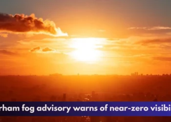 Durham fog advisory warns of near-zero visibility