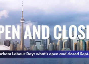 Durham Labour Day: what's open and closed Sept. 7