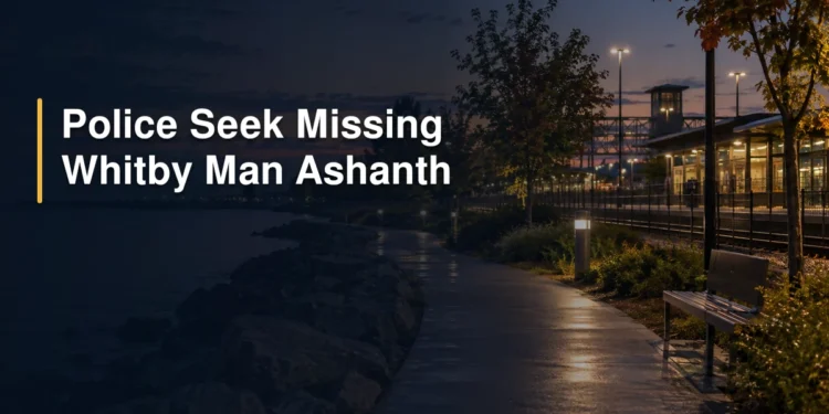 Police Seek Missing Whitby Man Ashanth