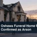 Fire-damaged funeral home investigation scene with the headline Oshawa Funeral Home Fire Confirmed as Arson
