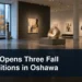 RMG Opens Three Fall Exhibitions in Oshawa Original editorial featured image for: RMG Opens Three Fall Exhibitions in Oshawa