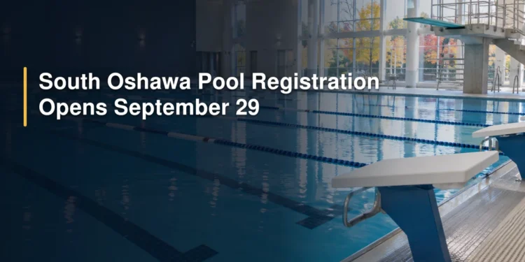 South Oshawa Pool Registration Opens September 29