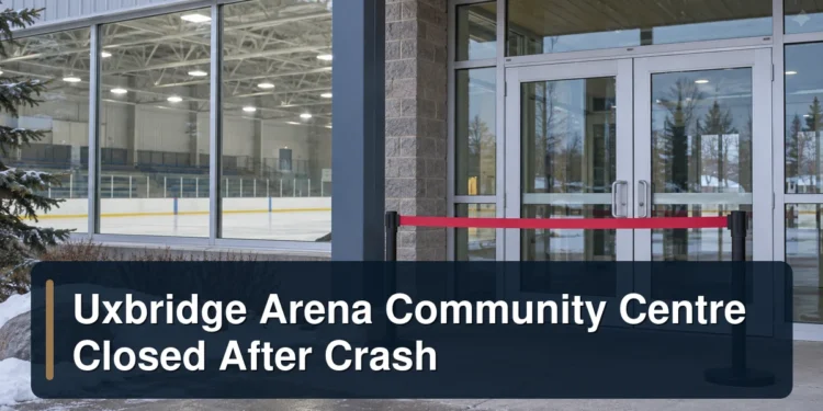 Uxbridge Arena Community Centre Closed After Crash Closed community arena entrance with the headline Uxbridge Arena Community Centre Closed After Crash