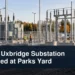 Electrical substation under construction with the headline Third Uxbridge Substation Planned at Parks Yard