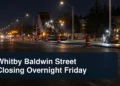 Overnight Whitby roadwork scene with the headline Whitby Baldwin Street Closing Overnight Friday