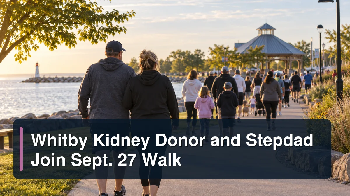 Community waterfront charity walk with the headline Whitby Kidney Donor and Stepdad Join Sept. 27 Walk