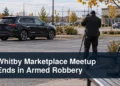 Whitby commercial-area investigation scene with the headline Whitby Marketplace Meetup Ends in Armed Robbery