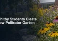 Whitby Students Create New Pollinator Garden