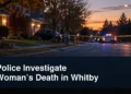 Police Investigate Woman’s Death in Whitby Original editorial featured image for: Police Investigate Woman’s Death in Whitby