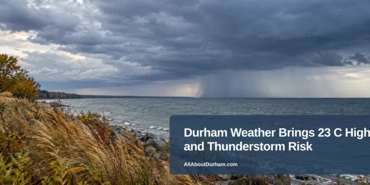 Durham Weather Brings 23 C High and Thunderstorm Risk — AllAboutDurham.com featured image