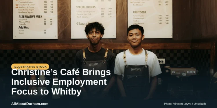 Illustrative stock photo: Two baristas smiling behind a counter. Photo by Vincent Leyva on Unsplash. Headline: Christine’s Café Brings Inclusive Employment Focus to Whitby. AllAboutDurham.com.