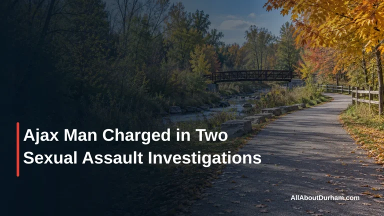 Ajax Man Charged in Two Sexual Assault Investigations — AllAboutDurham.com featured image