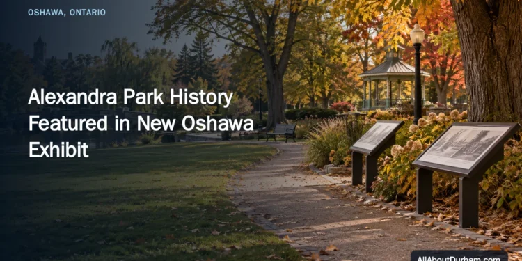 Alexandra Park History Featured in New Oshawa Exhibit Alexandra Park History Featured in New Oshawa Exhibit — AllAboutDurham.com featured image