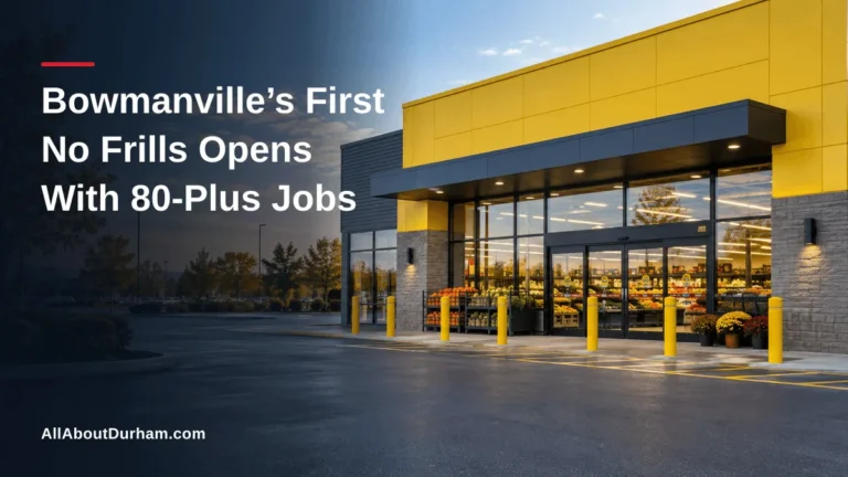 Bowmanville's First No Frills Opens With 80-Plus Jobs — AllAboutDurham.com featured image
