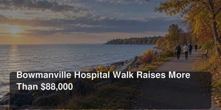 Bowmanville Hospital Walk Raises More Than $88,000 Bowmanville Hospital Walk Raises More Than $88,000