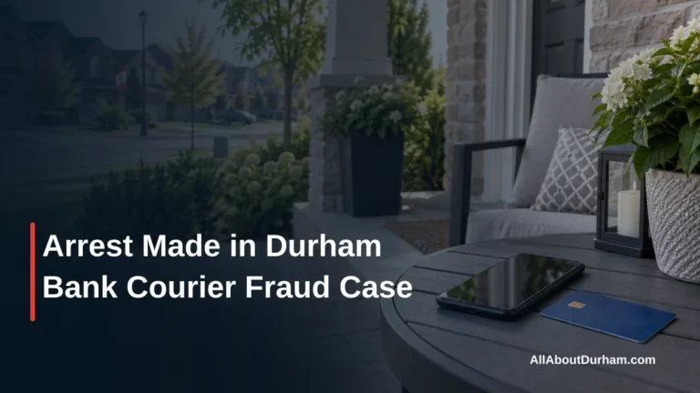 Arrest Made in Durham Bank Courier Fraud Case — AllAboutDurham.com featured image