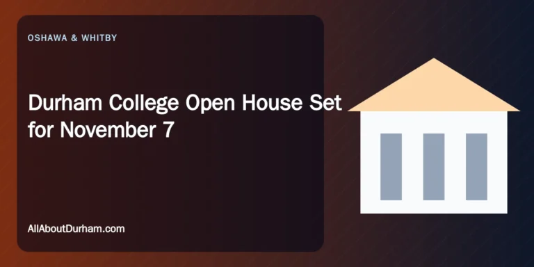 Durham College Open House Set for November 7 — AllAboutDurham.com featured image