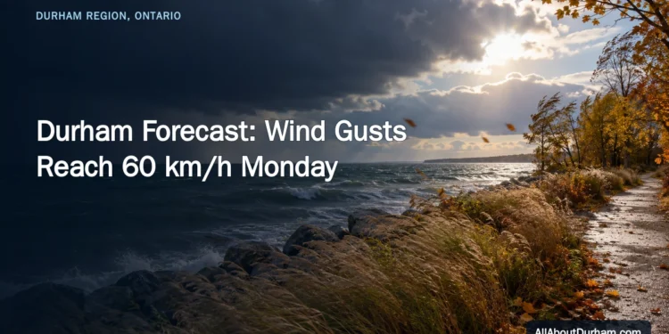 Durham Forecast: Wind Gusts Reach 60 km/h Monday — AllAboutDurham.com featured image